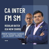 CA Inter FM SM Regular Batch By CFA Sanjay Saraf and CA Amit Tated | For Jan 26 & May 26 Exams